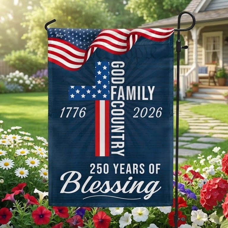 250 Years of Blessing God 1776 2026 Patriotic Flag