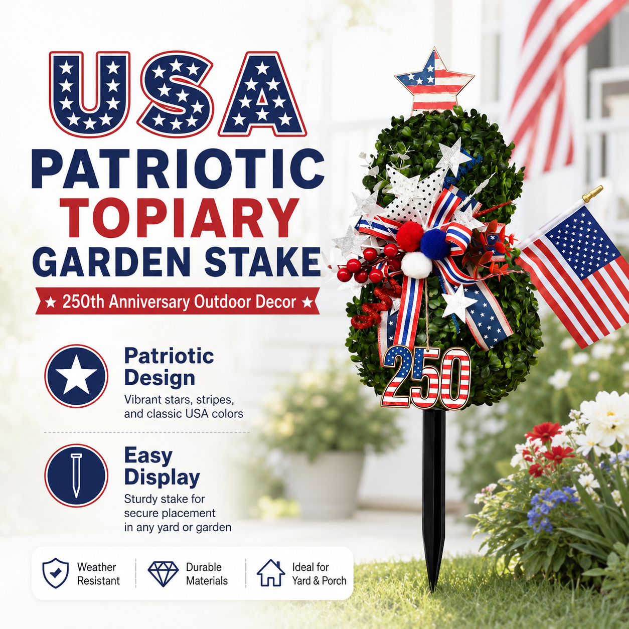 USA 250th Anniversary Patriotic Topiary Garden Stake. Red White Blue Yard Decor for 4th of July. Memorial Day & Independence Day